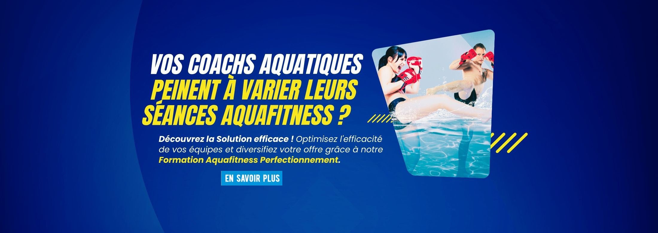 Découvrez la nouvelle Formation Aquafitness Perfectionnement qui booste votre efficacité !